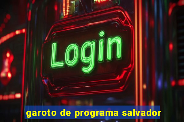 garoto de programa salvador